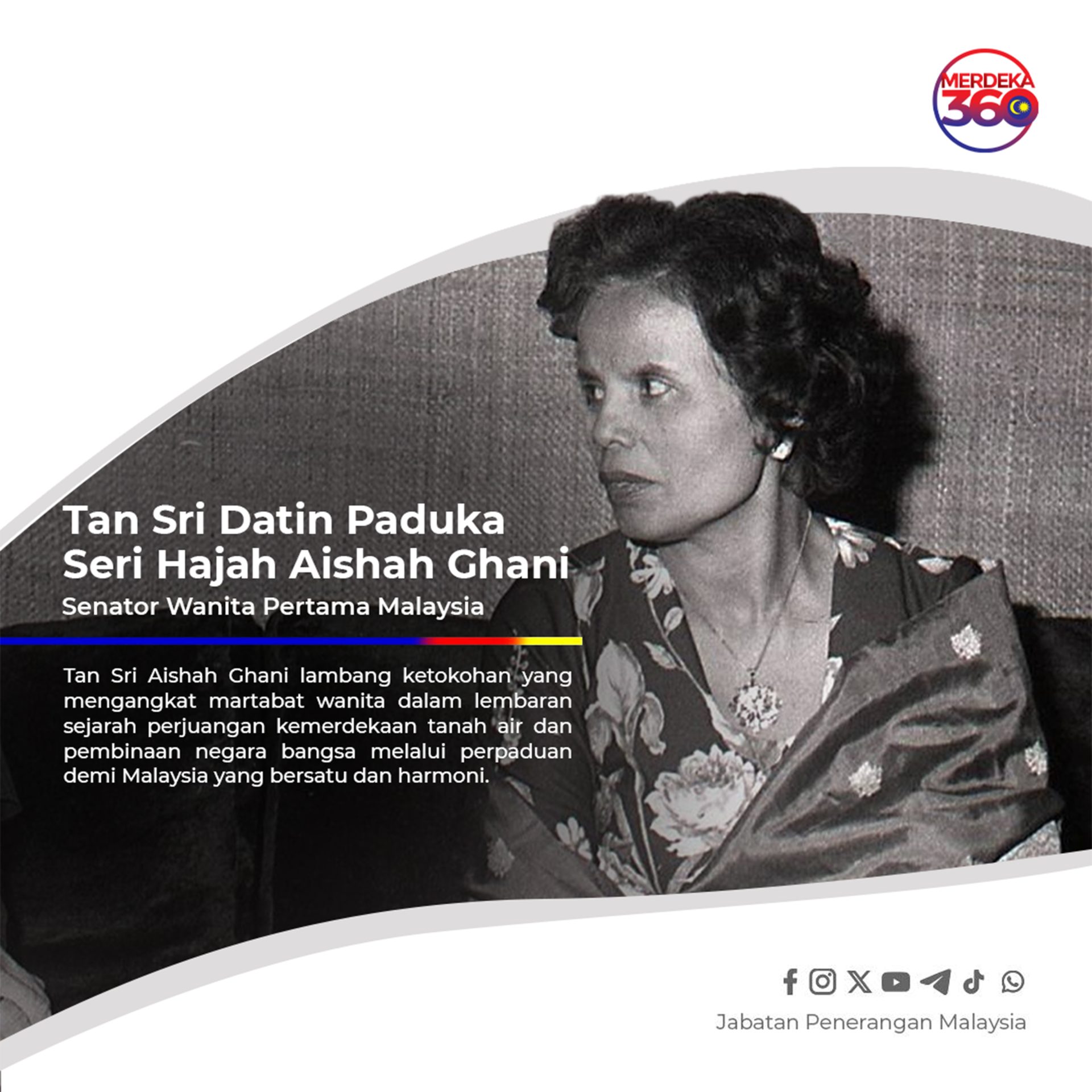 TAN SRI DATIN PADUKA SERI HAJAH AISHAH GHANI – SENATOR WANITA PERTAMA MALAYSIA